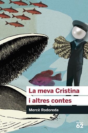 MEVA CRISTINA I ALTRES CONTES, LA | 9788492672776 | MERCE RODOREDA