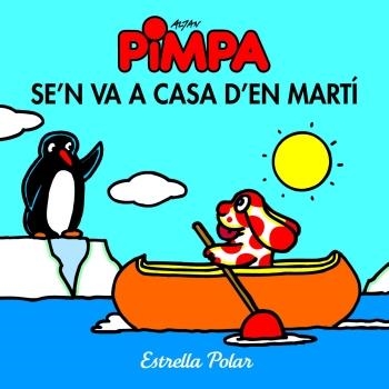 PIMPA SE'N VA A CASA D'EN MARTI, LA | 9788499322360 | FRANCESCO TULLIO ALTAN