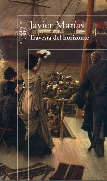 TRAVESIA DEL HORIZONTE | 9788420441993 | JAVIER MARIAS