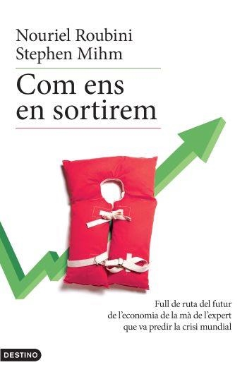 COM ENS EN SORTIREM | 9788497101400 | ROUBINI, NOURIEL & MIHM, STEPHEN