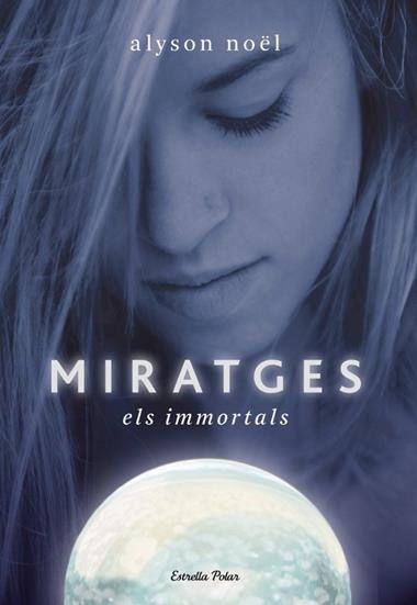 MIRATGES  ELS INMORTALS | 9788499322438 | NOEL, ALYSON