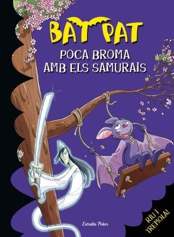 POCA BROMA AMB ELS SAMURAIS | 9788499322537 | PAVANELLO, ROBERTO