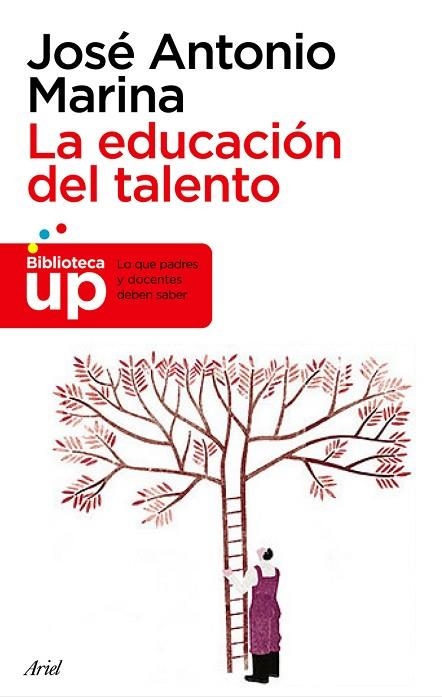 EDUCACION DEL TALENTO, LA | 9788434469334 | JOSE ANTONIO MARINA