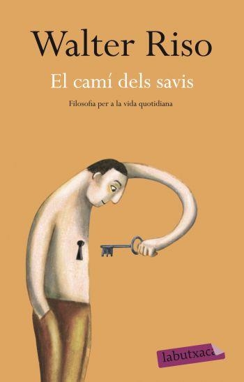 EL CAMI DELS SAVIS | 9788499301938 | RISO, WALTER