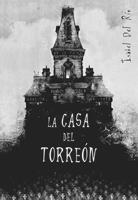 CASA DEL TORREON, LA | 9788424633813 | DEL RIO, ISABEL