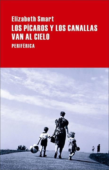 Los pícaros y los canallas van al cielo | 9788492865178 | Elizabeth Smart
