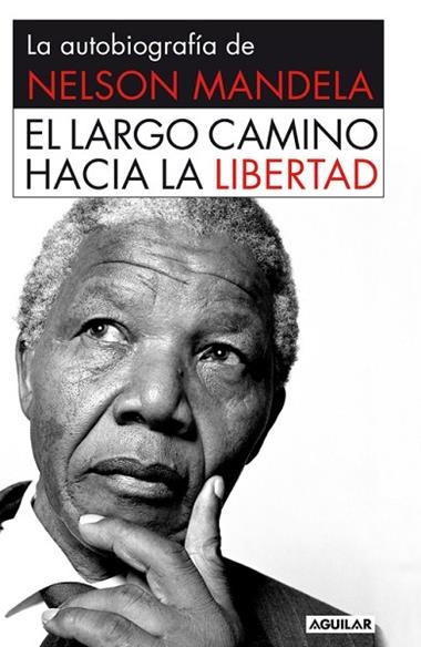 EL LARGO CAMINO HACIA LA LIBERTAD | 9788403509801 | MANDELA, NELSON