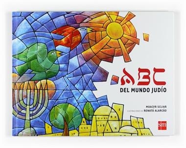 ABC DEL MUNDO JUDIO | 9788467531329 | SCLIAR/ALARCAO