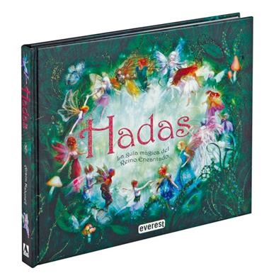 HADAS: LA GUIA MAGICA ILUSTRADA DE LOS SERES MAS EXTRAORDINA | 9788444161068 | MALONEY/MOFFETT