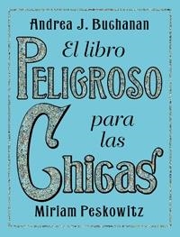EL LIBRO PELIGROSO PARA LAS CHICAS | 9788449321139 | VVAA
