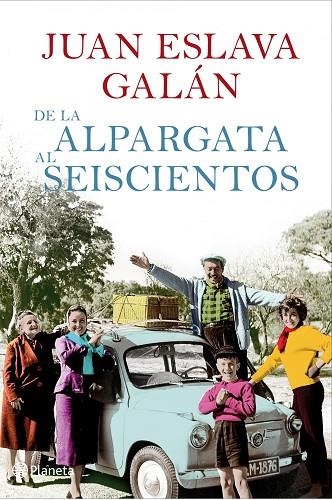 DE LA ALPARGATA AL SEISCIENTOS | 9788408087465 | JUAN ESLAVA GALAN