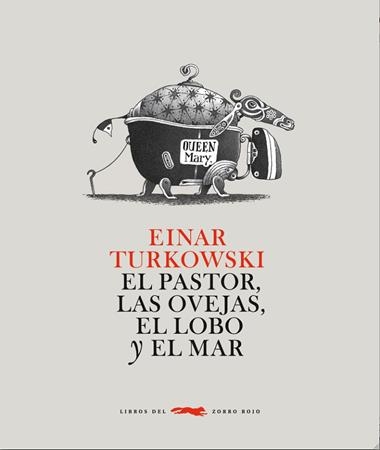 LAS EL PASTOR OVEJAS Y EL LOBO DE MAR | 9788492412693 | TURKOWSKI, EINAR