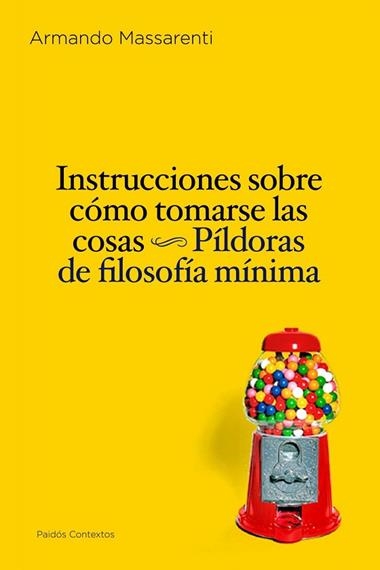 INSTRUCCIONES SOBRE COMO TOMARSE LAS COSAS | 9788449324246 | MASSARENTI, ARMANDO