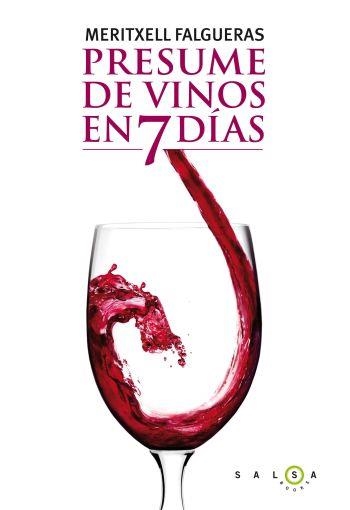 PRESUME DE VINOS EN 7 DIAS | 9788496599789 | FALGUERAS, MERITXELL