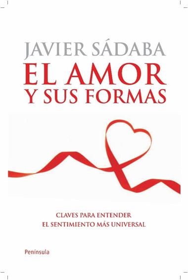 EL AMOR Y SUS FORMAS | 9788499420608 | SABADA, JAVIER