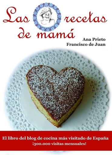 LAS RECETAS DE MAMA | 9788415115052 | ANA M. PRIETO & FRANCISCO DE JUAN