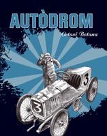 AUTODROM | 9788424633868 | BOTANA, OCTAVI