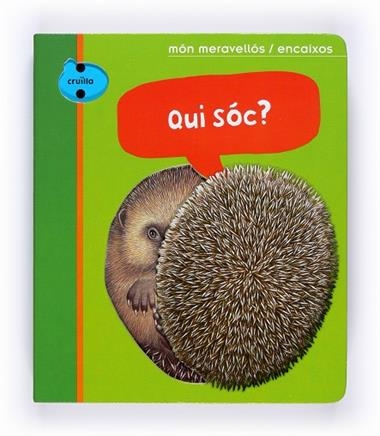 QUI SOC ? | 9788466126724 | GALLIMARD JEUNESSE, ÉDITIONS