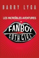 LES INCREIBLES AVENTURES DE FANBOY I GOTH GIRL | 9788424635411 | LYGA, BARRY