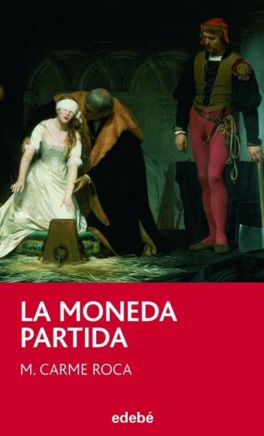 LA MONEDA PARTIDA | 9788423696031 | MARIA CARME ROCA
