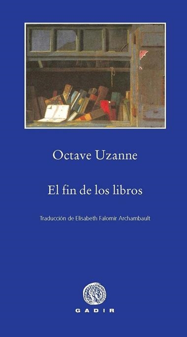 EL FIN DE LOS LIBROS | 9788496974715 | UZANNE, OCTAVE