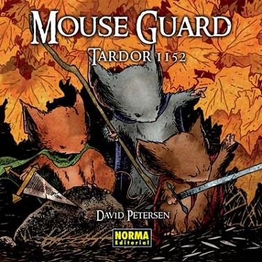 MOUSE GUARD TARDOR 1152 | 9788498474978 | PETERSENM DAVID