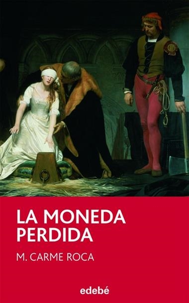 LA MONEDA PERDIDA | 9788423696024 | MARIA CARME ROCA