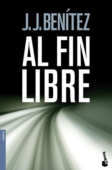 AL FIN LIBRE | 9788408096931 | J. J. BENITEZ