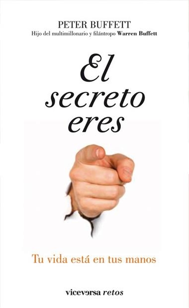 EL SECRETO ERES TU | 9788492819454 | BUFFETT, PETER