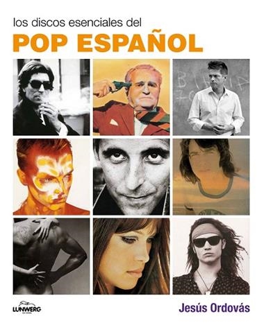 LOS DISCOS ESENCIALES DEL POP ESPAÑOL | 9788497856744 | ORDOVAS, JESUS
