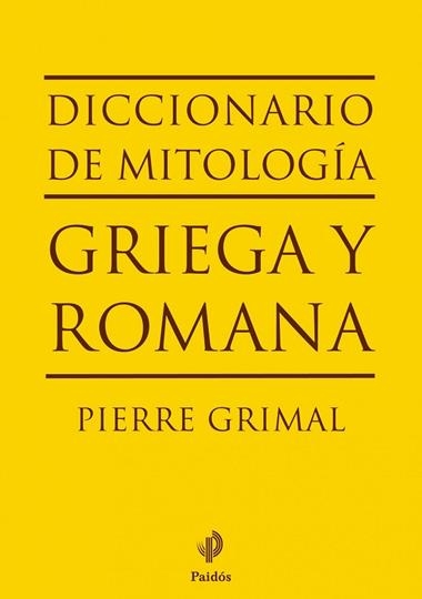 DICCIONARIO DE MITOLOGIA GRIEGA Y ROMANA | 9788449324628 | GRIMAL, PIERRE