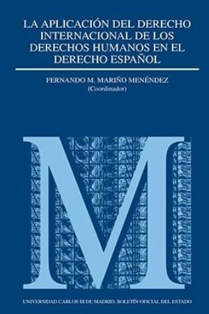 APLICACION DEL DERECHO INTERNACIONAL DE LOS DERECHOS HUMANOS | 9788434018846 | MARIÑO MENENDEZ, F. M.
