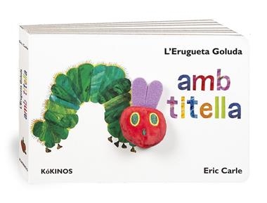 L'ERUGUETA GOLUDA AMB TITELLA | 9788492750306 | ERIC CARLE