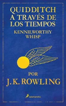 QUIDDITCH A TRAVES DE LOS TIEMPOS | 9788498382693 | J. K. ROWLING