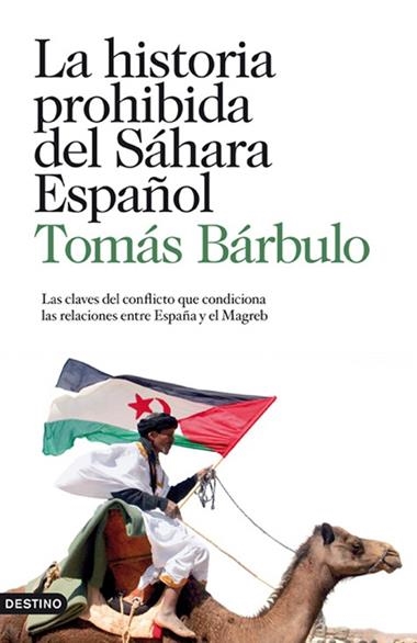 HISTORIA PROHIBIDA DEL SAHARA ESPAÑOL, LA | 9788423343874 | BARBULO, TOMAS