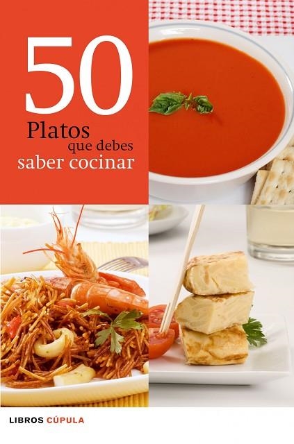 50 PLATOS QUE DEBES SABER COCINAR | 9788448068615 | VV.AA.