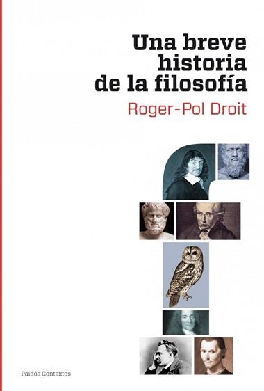 BREVE HISTORIA DE LA FILOSOFIA, UNA | 9788449324642 | DROIT, ROGER POL