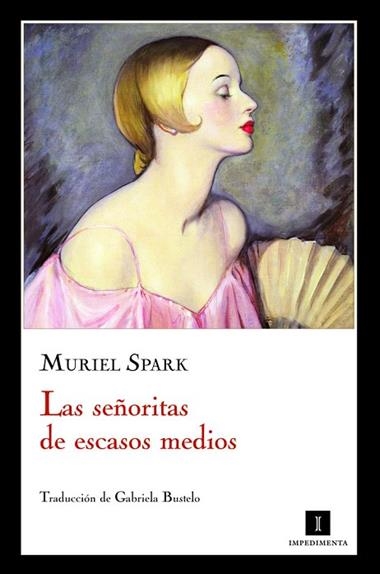 Las señoritas de escasos medios | 9788415130055 | Muriel Spark