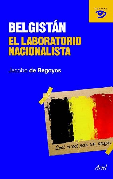 EL BELGISTAN LABORATORIO NACIONALISTA | 9788434469464 | REGOYOS, JACOBO DE