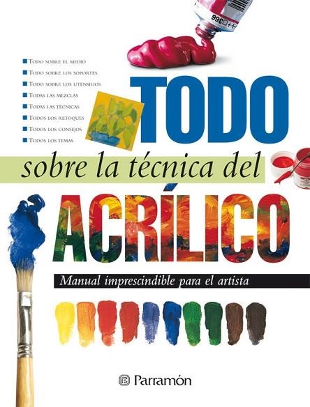 TODO SOBRE LA TECNICA DEL ACRILICO | 9788434225428 | VVAA