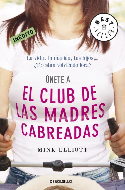 EL CLUB DE LAS MADRES CABREADAS | 9788499087801 | ELLIOT, MINK