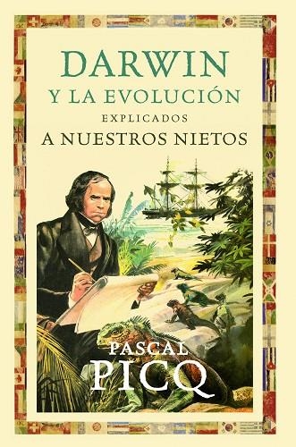 DARWIN Y LA EVOLUCION EXPLICADA A NUESTROS NIETOS | 9788449324819 | PICQ, PASCAL