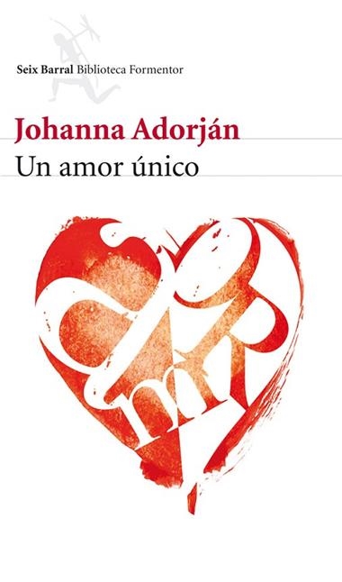 AMOR UNICO, UN | 9788432228742 | ADORJAN, JOHANNA