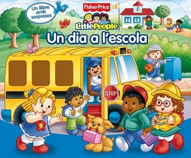 DIA A L'ESCOLA, UN | 9788448831639 | FISHER PRICE